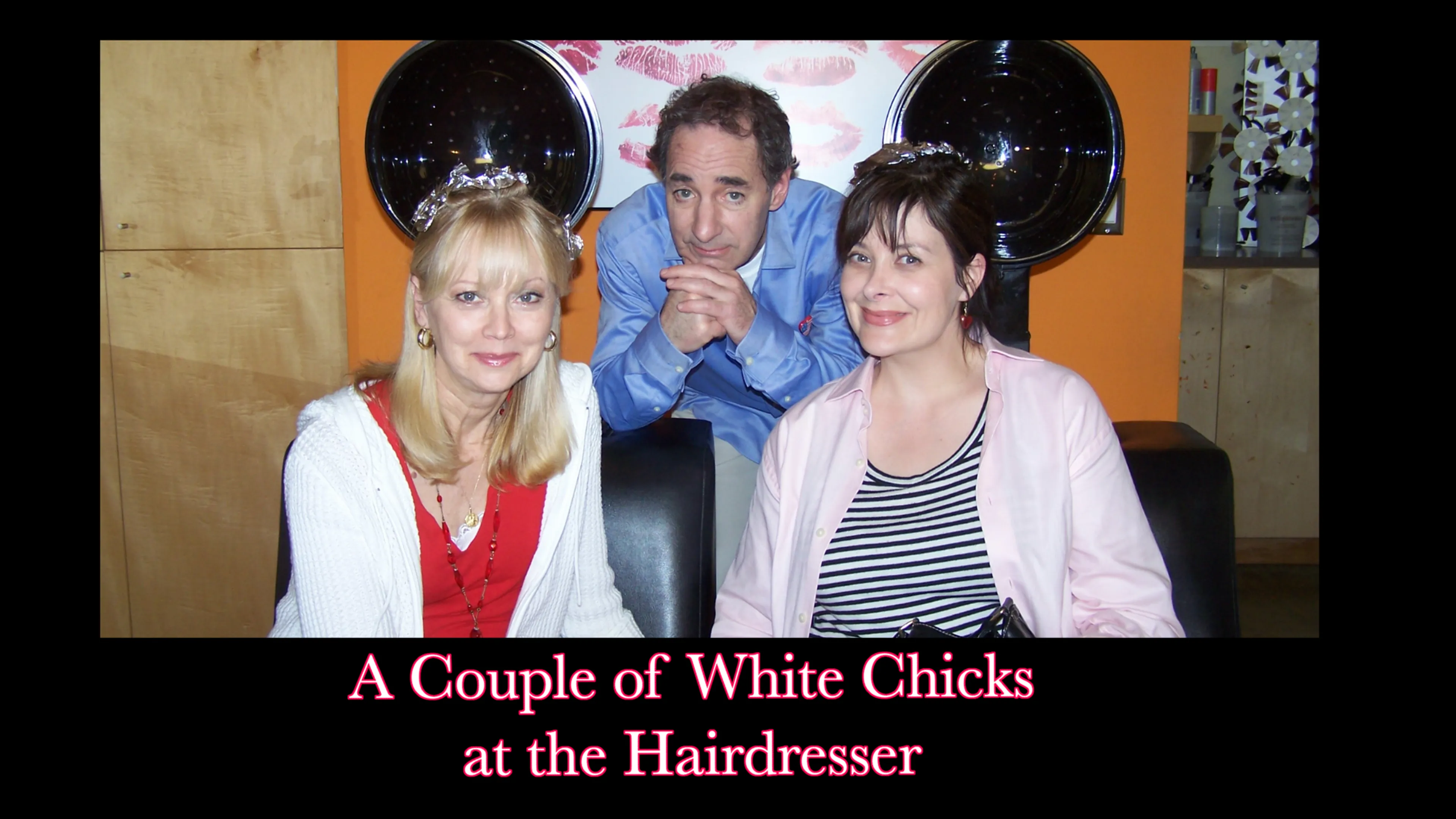 A Couple of White Chicks at the Hairdresser poster